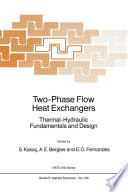 Two-Phase Flow Heat Exchangers [E-Book] : Thermal-Hydraulic Fundamentals and Design /