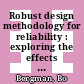 Robust design methodology for reliability : exploring the effects of variation and uncertainty [E-Book] /