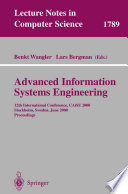Advanced Information Systems Engineering [E-Book] : 12th International Conference, CAiSE 2000 Stockholm, Sweden, June 5–9, 2000 Proceedings /