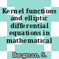 Kernel functions and elliptic differential equations in mathematical physics.