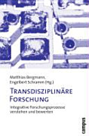Transdisziplinäre Forschung : integrative Forschungsprozesse verstehen und bewerten /