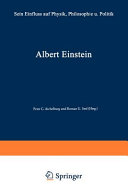 Albert Einstein : Sein Einfluss auf Physik, Philosophie und Politik /