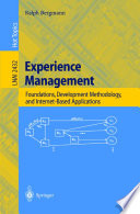 Experience Management [E-Book] : Foundations, Development Methodology, and Internet-Based Applications /