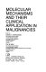 Molecular mechanisms and their clinical application in malignancies : [Twelfth Annual Bristol-Myers Squibb Symposium on Cancer Research, was held on September 26-27, 1989, in Toronto]