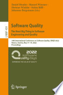 Software Quality: The Next Big Thing in Software Engineering and Quality [E-Book] : 14th International Conference on Software Quality, SWQD 2022, Vienna, Austria, May 17-19, 2022, Proceedings /