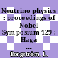 Neutrino physics : proceedings of Nobel Symposium 129 : Haga Slott, Enköping, Sweden, August 19-24, 2004 [E-Book] /