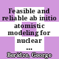 Feasible and reliable ab initio atomistic modeling for nuclear waste management [E-Book] /