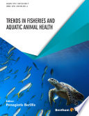 Trends in fisheries and aquatic animal health [E-Book] /
