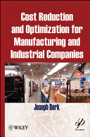 Cost reduction and optimization for manufacturing and industrial companies [E-Book] /