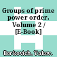 Groups of prime power order. Volume 2 / [E-Book]