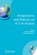Perspectives and Policies on ICT in Society : An IFIP TC9 (Computers and Society) Handbook [E-Book]/