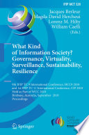 What Kind of Information Society? Governance, Virtuality, Surveillance, Sustainability, Resilience [E-Book] : 9th IFIP TC 9 International Conference, HCC9 2010 and 1st IFIP TC 11 International Conference, CIP 2010, Held as Part of WCC 2010, Brisbane, Australia, September 20-23, 2010. Proceedings /