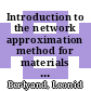 Introduction to the network approximation method for materials modeling / [E-Book]