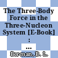The Three-Body Force in the Three-Nucleon System [E-Book] : Proceedings of the International Symposium Held at The George Washington University Washington, D.C., April 24–26, 1986 /