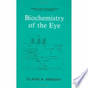 Biochemistry of the eye /