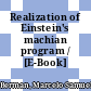 Realization of Einstein's machian program / [E-Book]