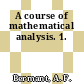A course of mathematical analysis. 1.