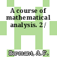 A course of mathematical analysis. 2 /