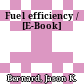 Fuel efficiency / [E-Book]