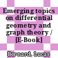 Emerging topics on differential geometry and graph theory / [E-Book]