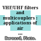 VHF/UHF filters and multicouplers : applications of air resonators [E-Book] /