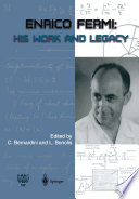 Enrico Fermi [E-Book] : His Work and Legacy /