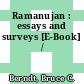 Ramanujan : essays and surveys [E-Book] /