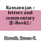 Ramanujan : letters and commentary [E-Book] /
