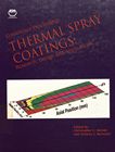 Thermal spray coatings: research, design and applications : proceedings of the 5th National Thermal Spray Conference, June 7-11,1993, Anaheim, Calif /