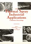 Thermal spray industrial applications . 1994 : proceedings of the 7th National Thermal Spray Conference, 20-24 June 1994, Boston, Massachussetts /