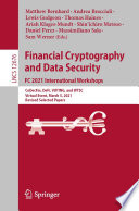 Financial Cryptography and Data Security. FC 2021 International Workshops [E-Book] : CoDecFin, DeFi, VOTING, and WTSC,  Virtual Event, March 5, 2021,  Revised Selected Papers /
