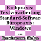 Fachpraxis: Textverarbeitung Standard-Software Büropraxis : Windows XP/Office 2003 Berufsfachschule Rheinland-Pfalz Lösungen [E-Book] /