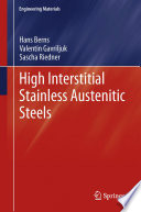 High Interstitial Stainless Austenitic Steels [E-Book] /