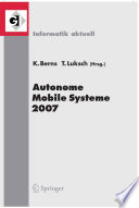 Autonome Mobile Systeme 2007 [E-Book] : 20. Fachgespräch Kaiserslautern, 18./19. Oktober 2007 /