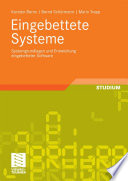Eingebettete Systeme [E-Book] : Systemgrundlagen und Entwicklung eingebetteter Software /
