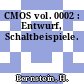 CMOS vol. 0002 : Entwurf, Schaltbeispiele.
