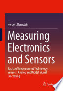Measuring Electronics and Sensors [E-Book] : Basics of Measurement Technology, Sensors, Analog and Digital Signal Processing /