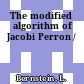 The modified algorithm of Jacobi Perron /
