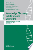 Knowledge Discovery in Life Science Literature [E-Book] / International Workshop, KDLL 2006, Singapore, April 9, 2006, Proceedings