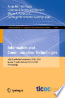 Information and Communication Technologies [E-Book] : 10th Ecuadorian Conference, TICEC 2022, Manta, Ecuador, October 12-14, 2022, Proceedings /