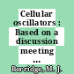 Cellular oscillators : Based on a discussion meeting : Titisee, 22.03.79-24.03.79.