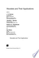 Wavelets and Their Applications [E-Book] /
