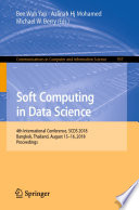 Soft Computing in Data Science [E-Book] : 4th International Conference, SCDS 2018, Bangkok, Thailand, August 15-16, 2018, Proceedings /