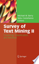 Survey of Text Mining II [E-Book] : Clustering, Classification, and Retrieval /