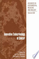 Innovative Endocrinology of Cancer [E-Book] /