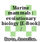 Marine mammals : evolutionary biology [E-Book] /