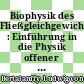 Biophysik des Fließgleichgewichts : Einführung in die Physik offener Systeme und ihre Anwendung in der Biologie /