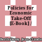 Policies for Economic Take-Off [E-Book] /