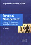 Personal-Management : Grundzüge für Konzeptionen betrieblicher Personalarbeit /