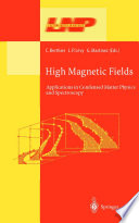 High Magnetic Fields [E-Book] : Applications in Condensed Matter Physics and Spectroscopy /